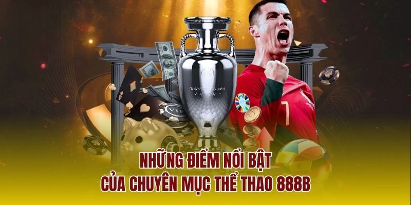 Thể Thao 888B – Tâm Điểm Giải Trí Với Tỷ Lệ Cuốn Hút