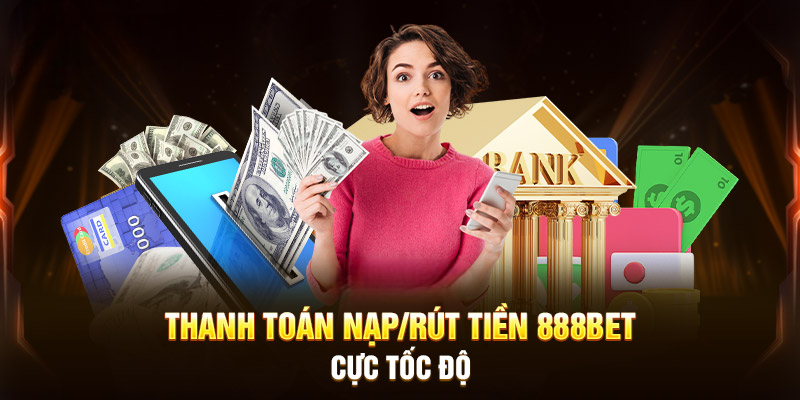 Thao tác giao dịch nạp rút tại 888B