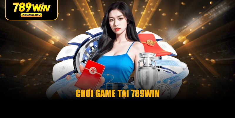 Chơi Game Tại 789WIN